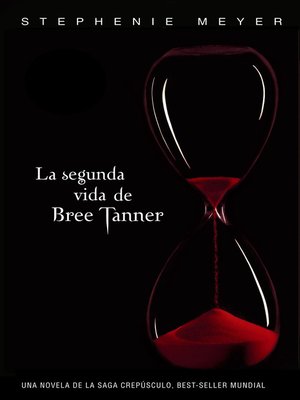 cover image of La segunda vida de Bree Tanner (Saga Crepúsculo)